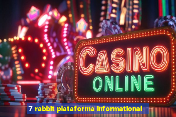 7 rabbit plataforma Informational